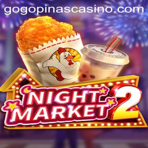 Exploring NightMarket2: A Comprehensive Guide to the Game of Strategy and Chance
